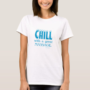 Camiseta CHILL con un gran MASAJE