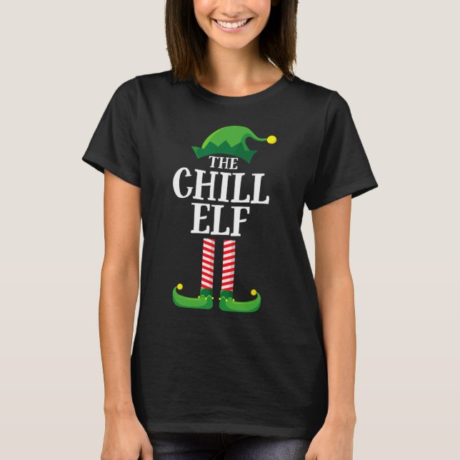 Camiseta Chill Elf Matching Family Group Navidad Fiesta (Anverso)