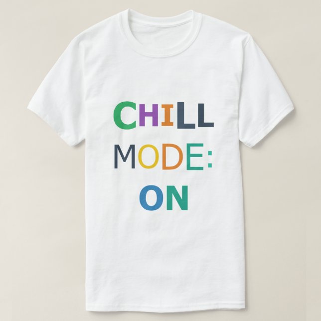 Camiseta Chill Mode ON (Diseño del anverso)