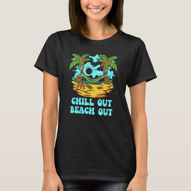 Camiseta Chill Out Beach Out Vacation Friends Trip Buddy Sp (Anverso)
