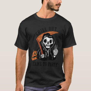 Camiseta Chill Out Llegué A Fiesta Halloween Skeletcost
