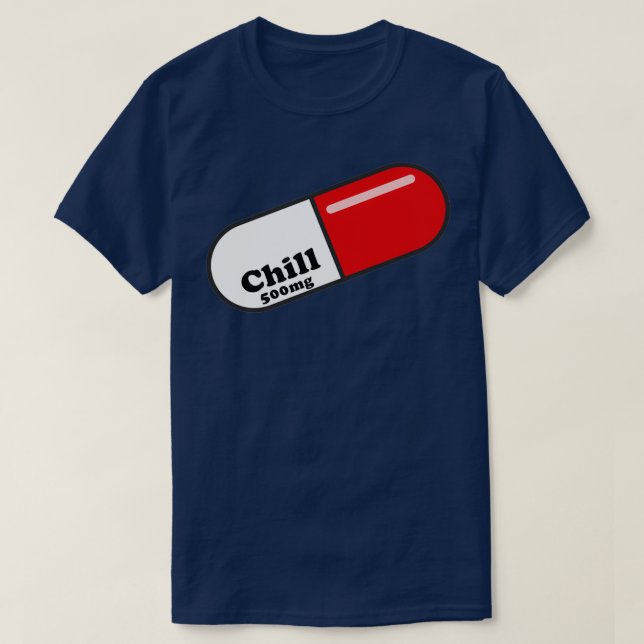 Camiseta Chill Pill 500 mg Neurotransmisor Mental Health Ps (Diseño del anverso)