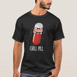Camiseta Chill Pill Graciosa Medicina Pun Dark BG