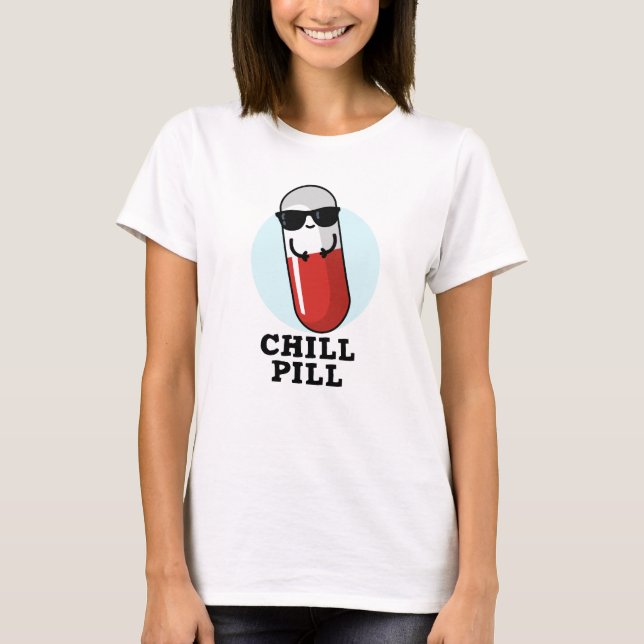 Camiseta Chill Pill Guay Medicine Pun (Anverso)