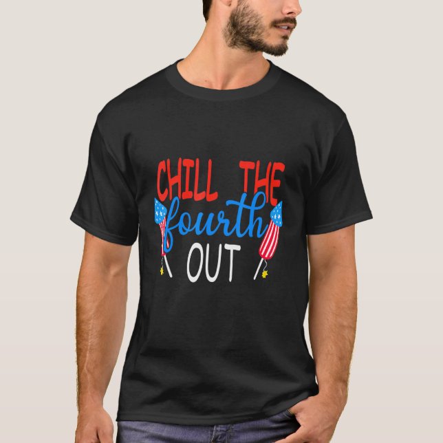 Camiseta Chill The Cuarto Out Fireworks Estados Unidos 4 De (Anverso)