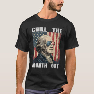 Camiseta Chill The Cuarto Out Washington USA 4 De Julio