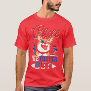 Camiseta Chill The Fourth Out Corgi Perg Lover Gracioso 4º