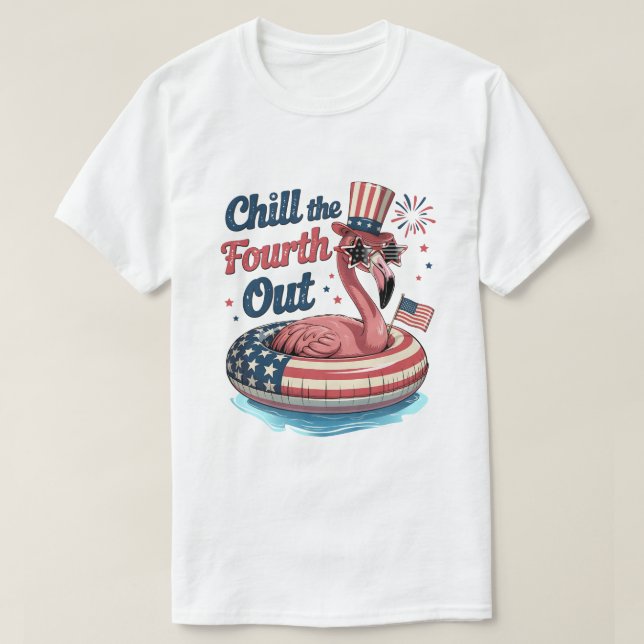 Camiseta Chill The Fourth Out Funny 4th of July Flamingo (Diseño del anverso)