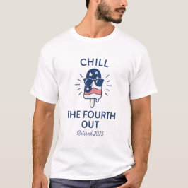 Camiseta Chill the Fourth Out Funny Retirement 2025 Summer
