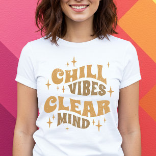 Camiseta Chill Vibes Clear Mind