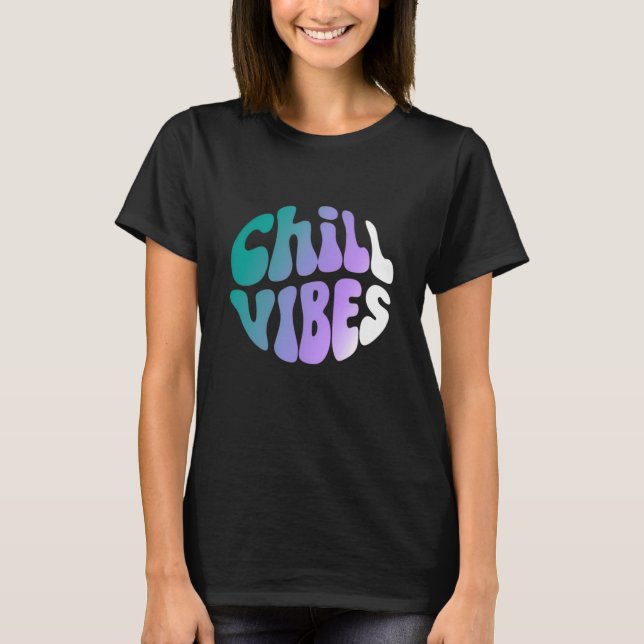 Camiseta Chill Vibes Retro Gradient Typography (Anverso)