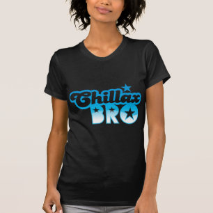 Camiseta ¡Chillax Bro!  RELAJE Y ENFRÍE al hermano en azu