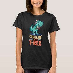 Camiseta Chillin Como Un Dinosaurio Dino Tyrannosau