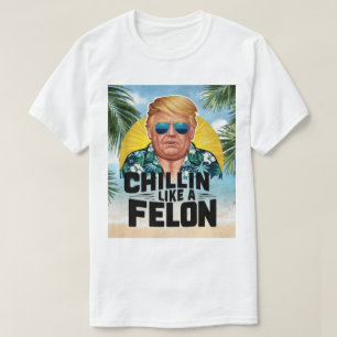 Camiseta Chillin Como Un Verano Funny De Trump 2024