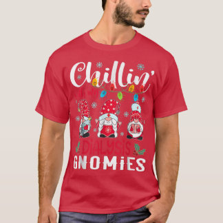 Camiseta Chillin Con Mi Enfermera De Diálisis Gnomies Xmas