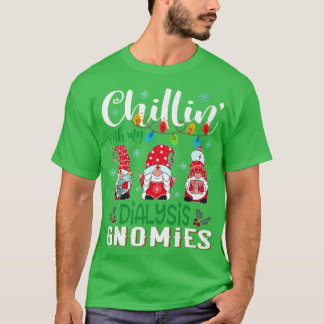 Camiseta Chillin Con Mi Enfermera De Diálisis Gnomies Xmas