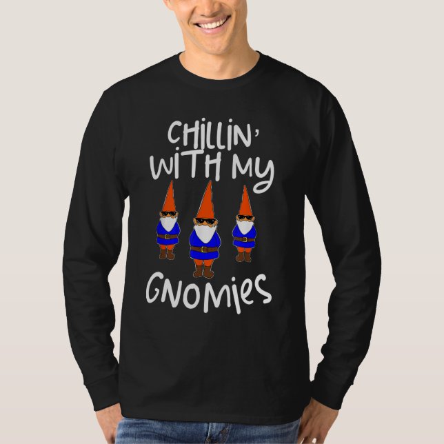 Camiseta Chillin Con Mi Gnomies Garden Gnome Lawn Care Chr (Anverso)