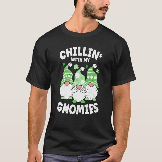 Camiseta Chillin con mi Gnomies St Patricks Day (Anverso)