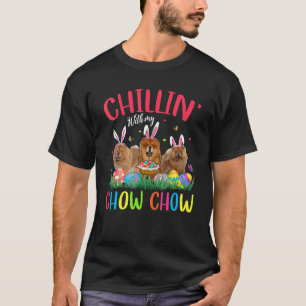 Camiseta Chillin' Con Mi Huevos De Pascua De Chow Feliz Gus