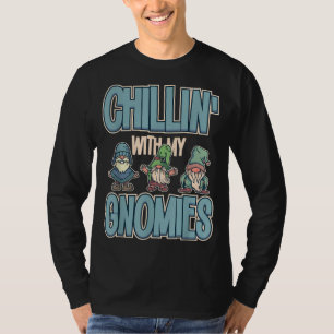 Camiseta Chillin Con Mi Ley De Navidades De Gnome Garden