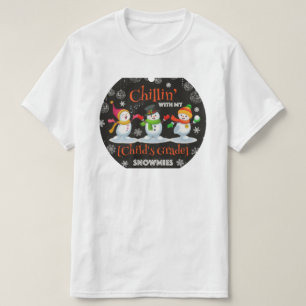 Camiseta Chillin con mi primer grado Snowmies School Christ