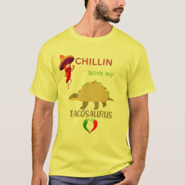 Camiseta Chillin con mi tacosaurio