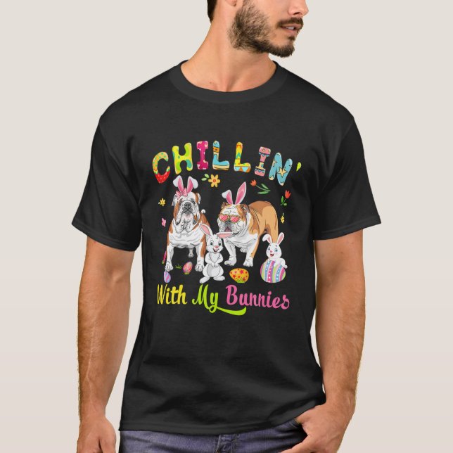 Camiseta Chillin' Con Mis Conejitos Perros De Bulldog De Co (Anverso)