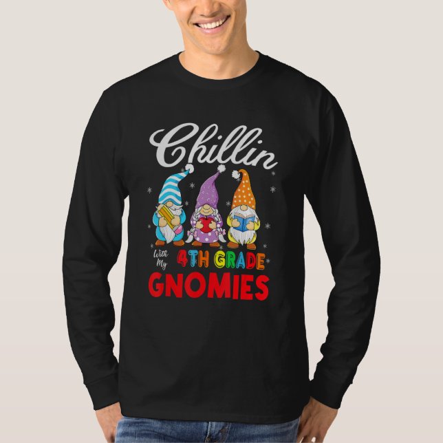 Camiseta Chillin' Con Mis Gnomies De Cuarto Grado Funny Gno (Anverso)