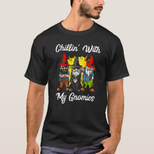 Camiseta Chillin Con Mis Gnomies Garden Gnomes Fantasy Fore