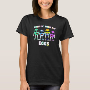 Camiseta Chillin Con Mis Huevos Día De Pascua Divertidos Ni