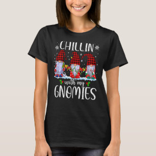 Camiseta Chillin Con Mis Navidades De Gnomies Gnomes Buffal