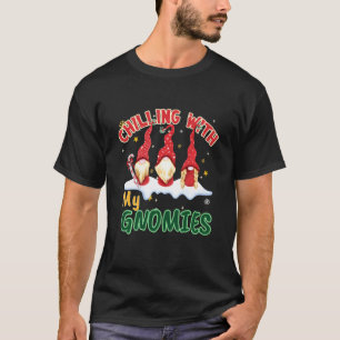 Camiseta Chillin Con Mis Navidades De Gnomies Pamajas Famil