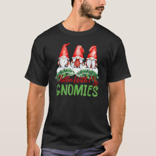 Camiseta Chillin Con Mis Navidades Gnomie Coincidiendo Con 