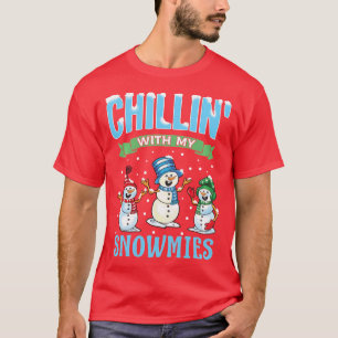 Camiseta Chillin Con Mis Navidades Snowmies Snowman Funny H