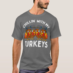 Camiseta Chillin Con Mis Pavos De Acción De Gracias Familia
