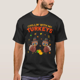 Camiseta Chillin con mis pavos Divertidos de Acción de Grac