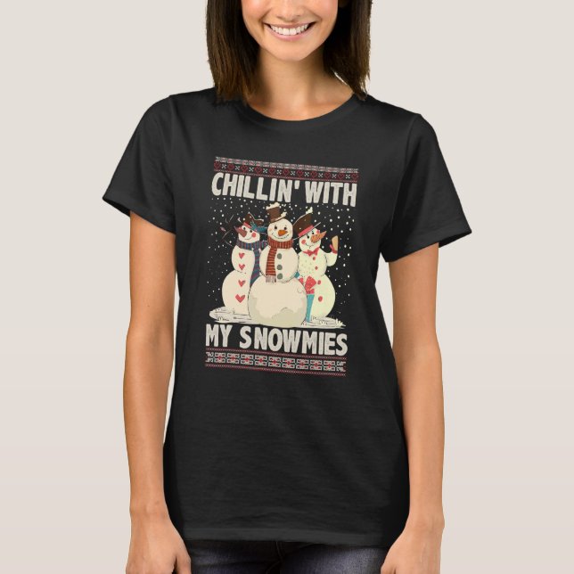 Camiseta Chillin' Con Mis Snowmiers Feo Navidades Snowman X (Anverso)