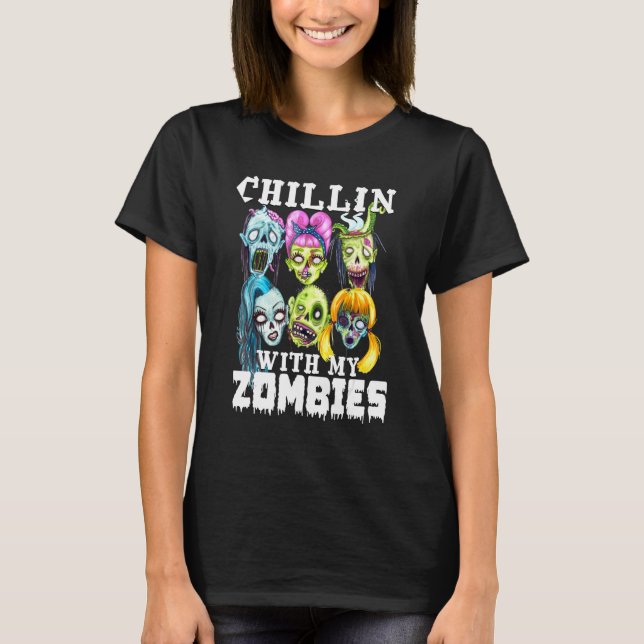Camiseta Chillin Con Mis Zombies Feliz Halloween Zombies F (Anverso)