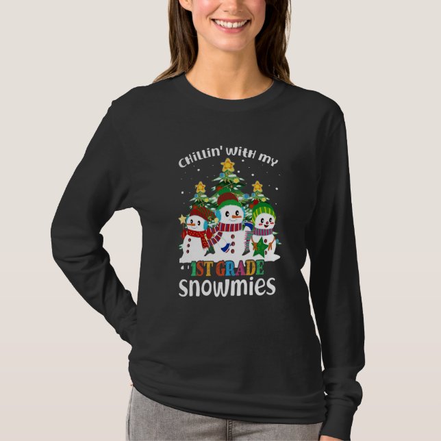 Camiseta Chillin' With My 1st Grade Snowmies Christmas (Anverso)