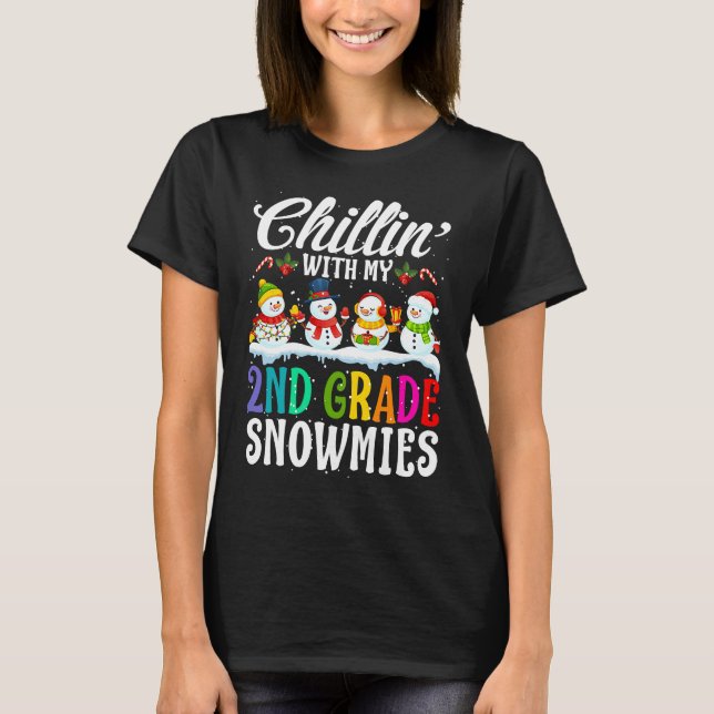 Camiseta Chillin' With My 2nd Grade Snowmies Teacher Xmas (Anverso)
