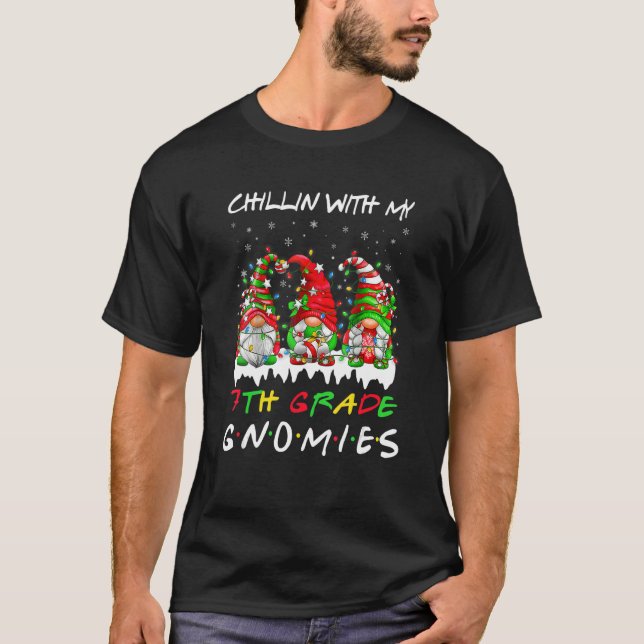 Camiseta Chillin With My 7th Grade Gnomies Teacher Christma (Anverso)
