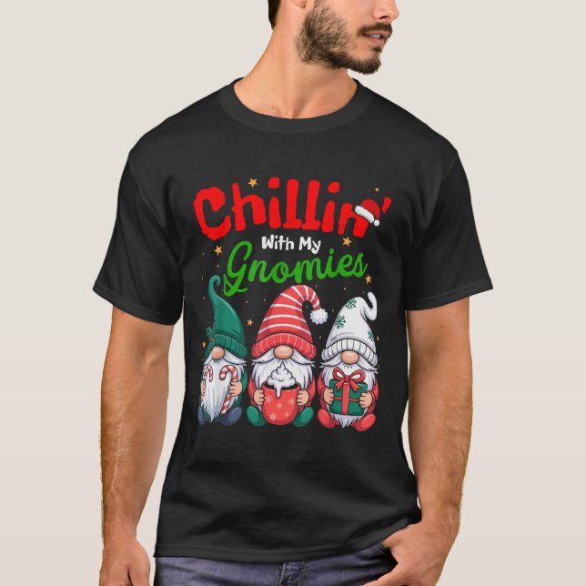 Camiseta Chillin' With My Gnomies Funny Christmas Gnome Fam (Anverso)