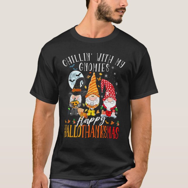 Camiseta Chillin' With My Gnomies Happy Hallothanksmas Gnom (Anverso)