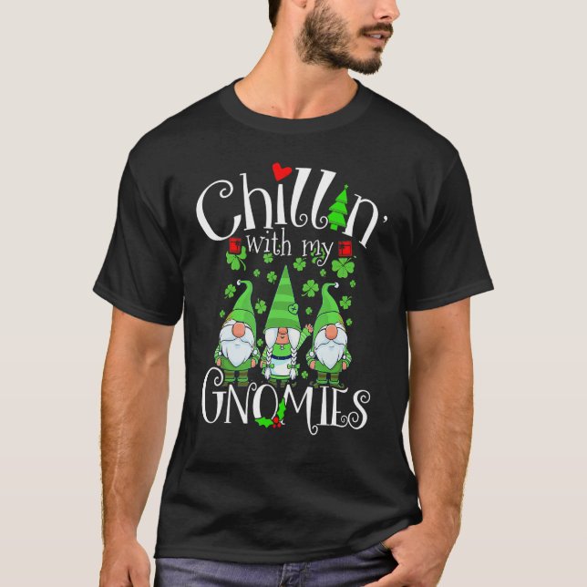 Camiseta Chillin With My Gnomies, St. Patrick Day Gnomes Ga (Anverso)