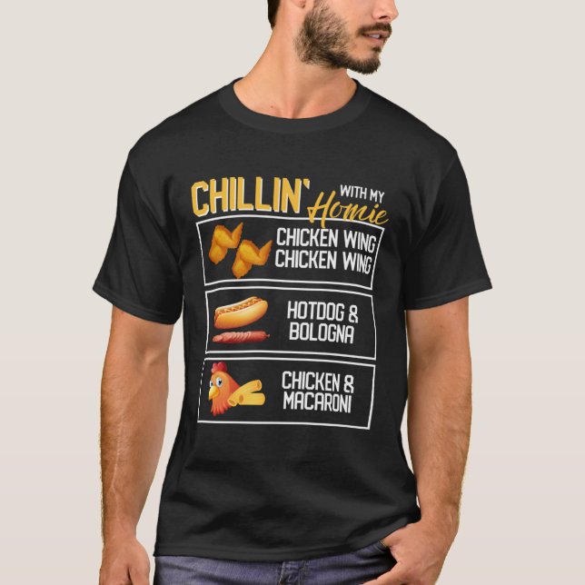 Camiseta Chillin With My Homie Chicken Wing Macaroni Hotdog (Anverso)