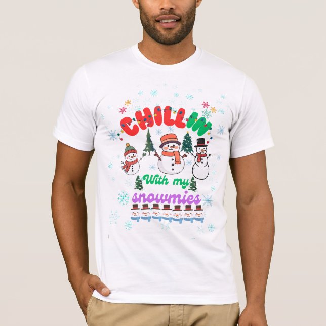 Camiseta Chillin With My Snowmies -Cute Snowman Christmas  (Anverso)