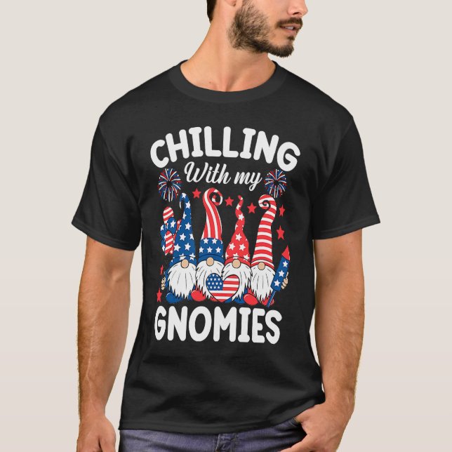 Camiseta Chilling With My Gnomies 4th of July  Gnome Us Fla (Anverso)