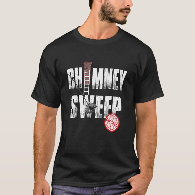 Camiseta Chimney Sweep Funny Chimney Cleaner, Gift Idea (Anverso)