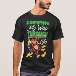 Camiseta Chimpanzee Chimping My Way Through Life Pullover H