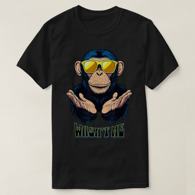 Camiseta Chimpanzee Wasnt Me (Diseño del anverso)